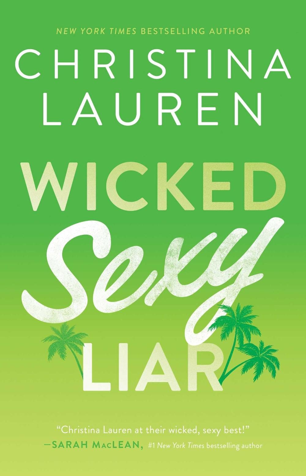 Wicked Sexy Liar by Christina Lauren - ISBN: 9781476777986