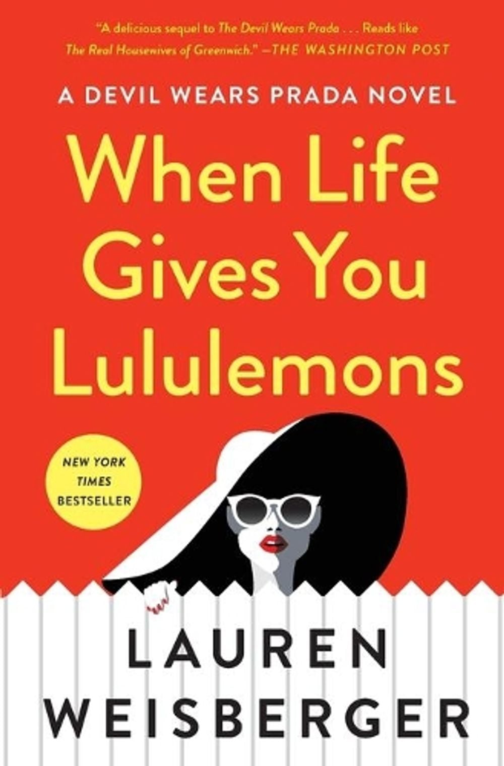 When Life Gives You Lululemons by Lauren Weisberger - ISBN: 9781476778457