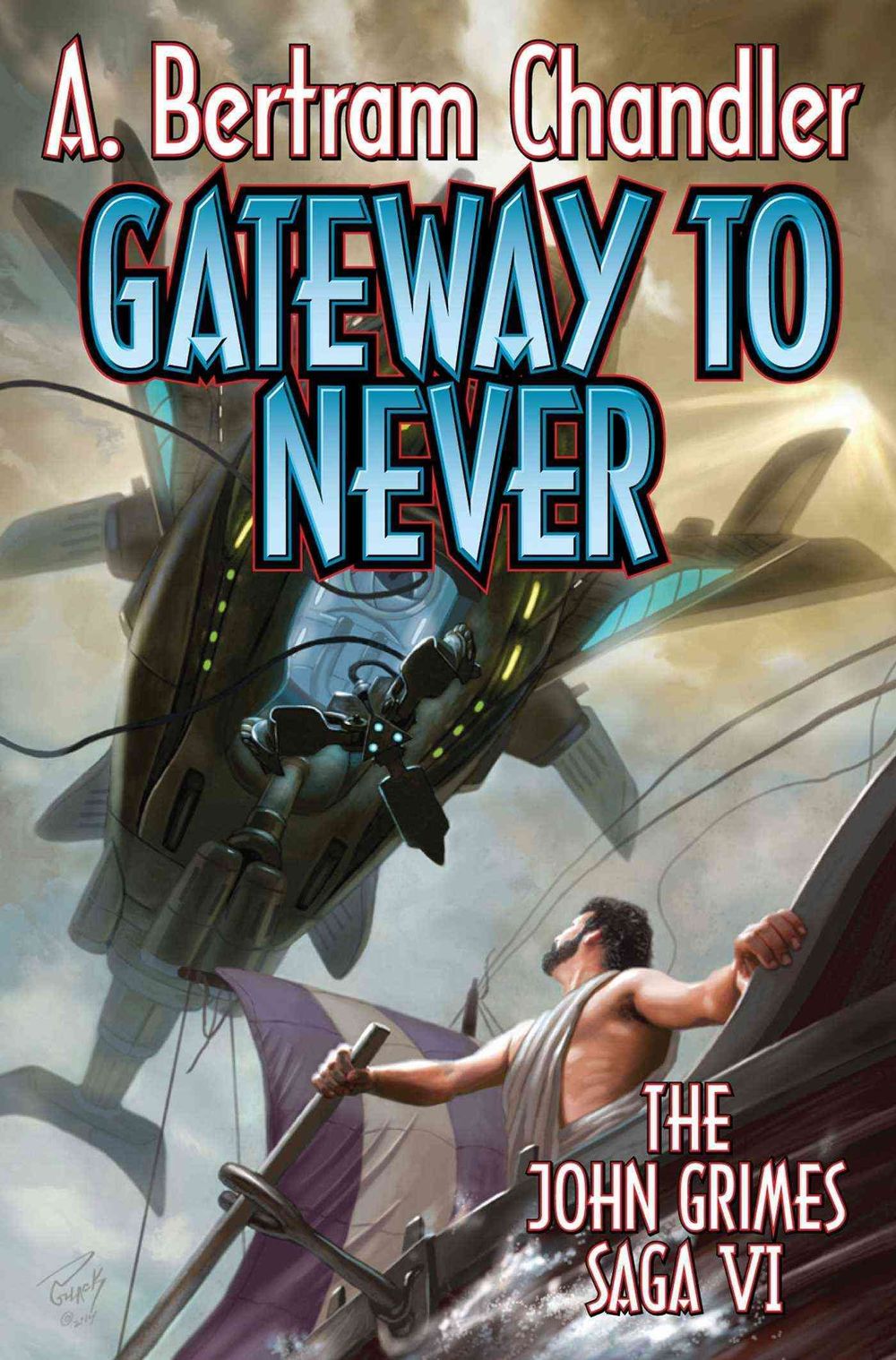 Gateway to Never by A. Bertram Chandler - ISBN: 9781476780474
