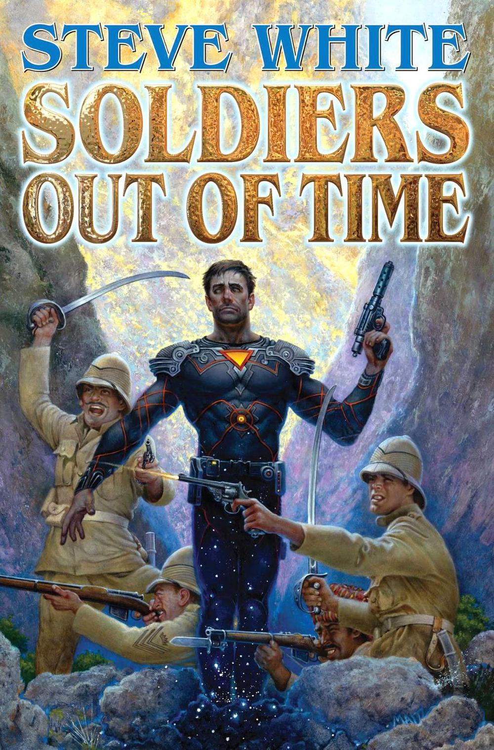 Soldiers Out of Time by Steve White - ISBN: 9781476780726