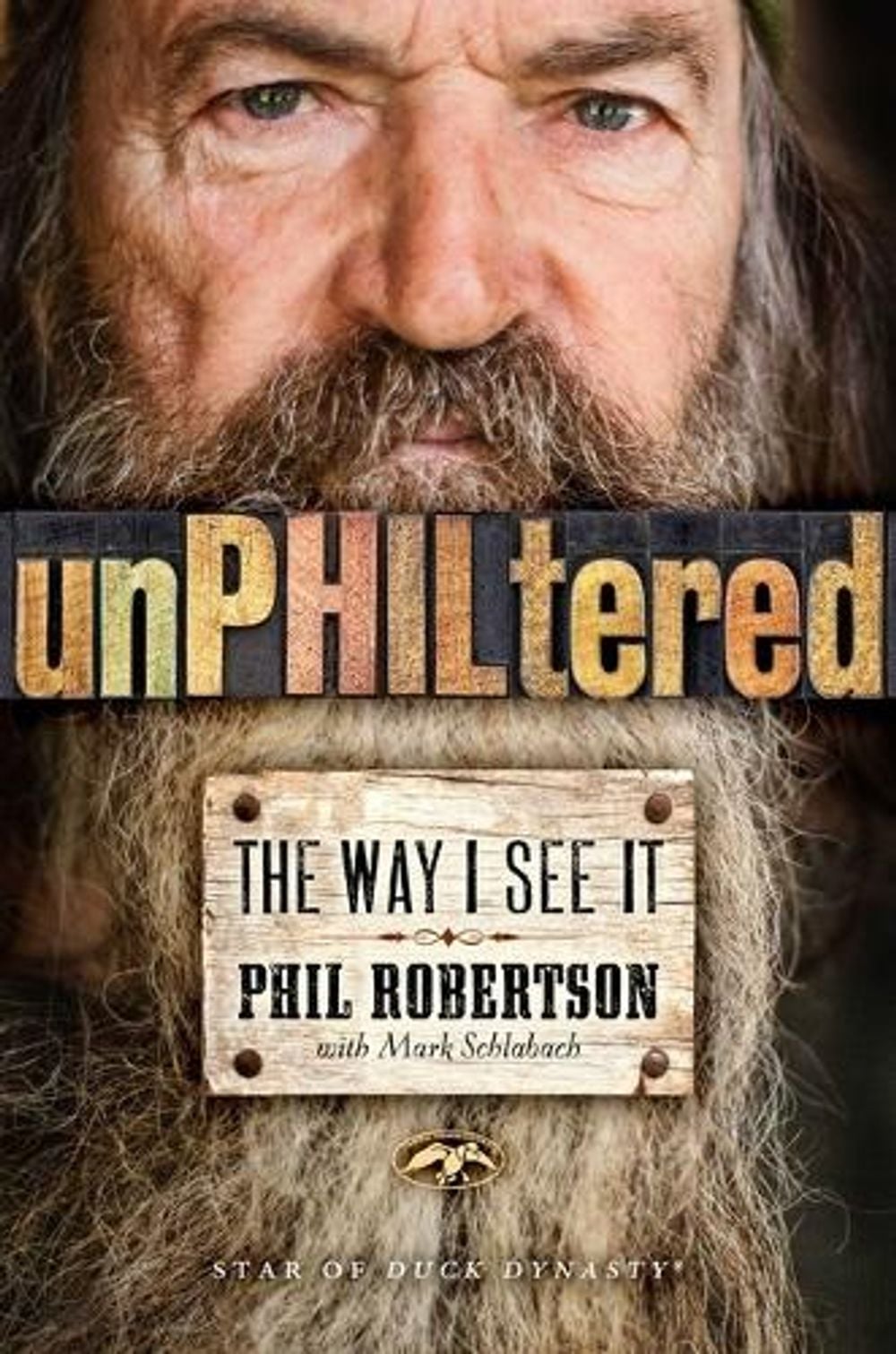 Unphiltered by Phil Robertson - ISBN: 9781476782904