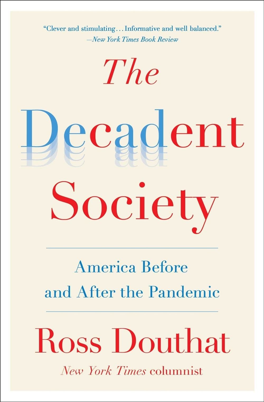 The Decadent Society by Ross Douthat - ISBN: 9781476785257