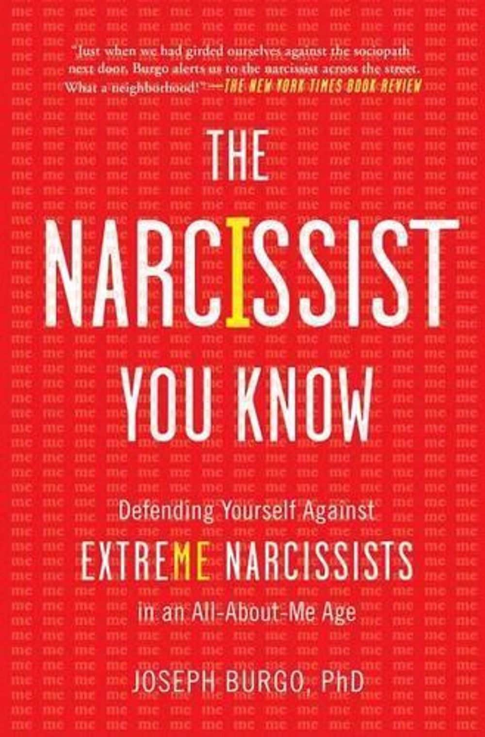 The Narcissist You Know by Joseph Burgo - ISBN: 9781476785691