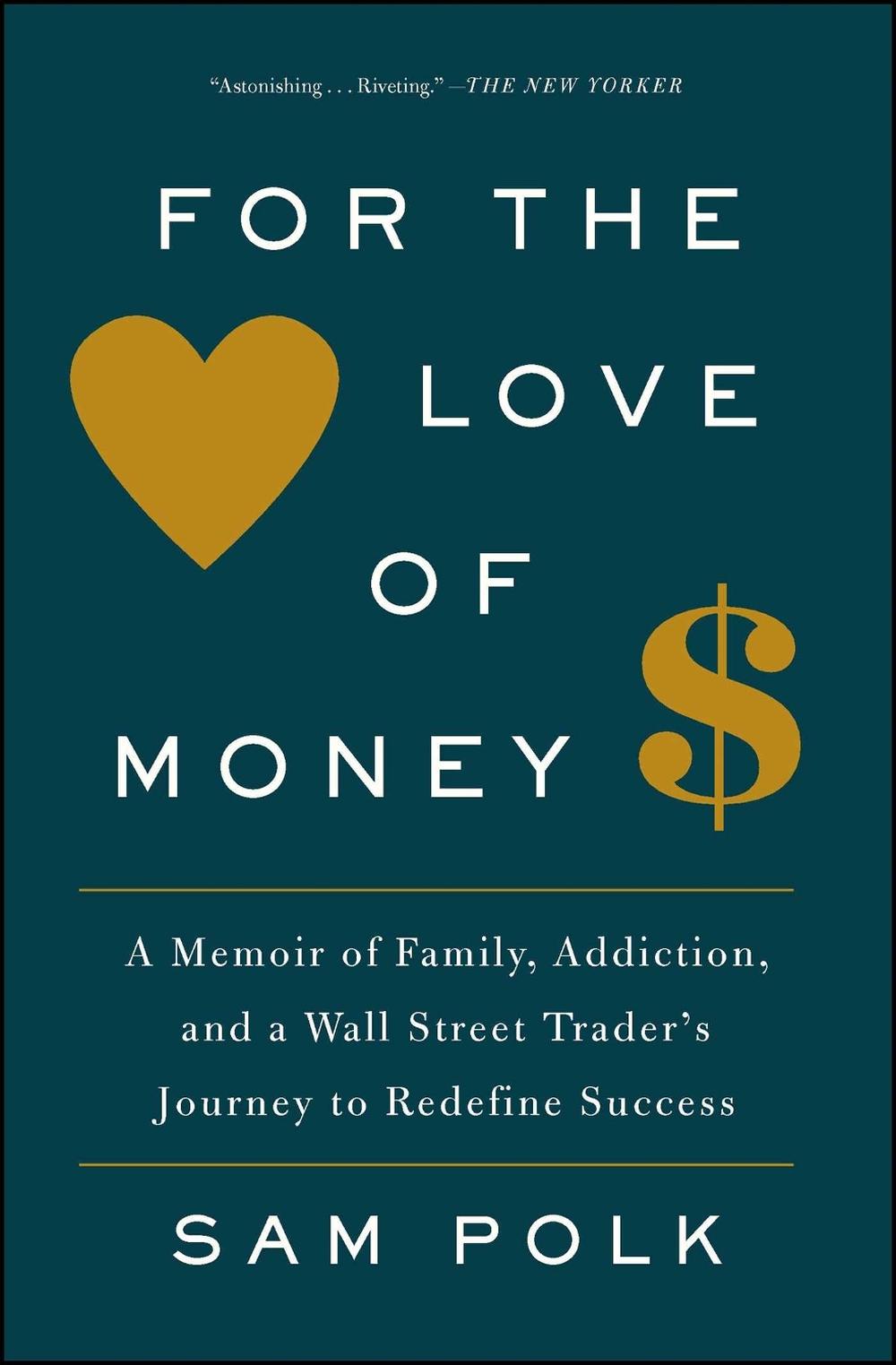 For the Love of Money by Sam Polk - ISBN: 9781476785998