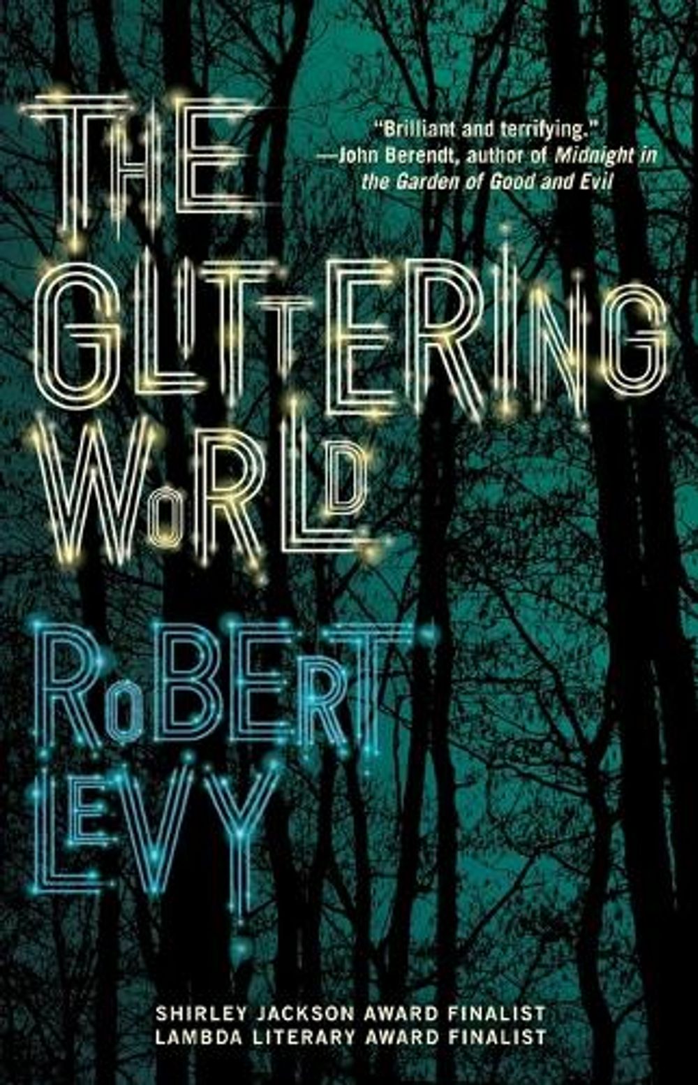 The Glittering World by Robert Levy - ISBN: 9781476786223