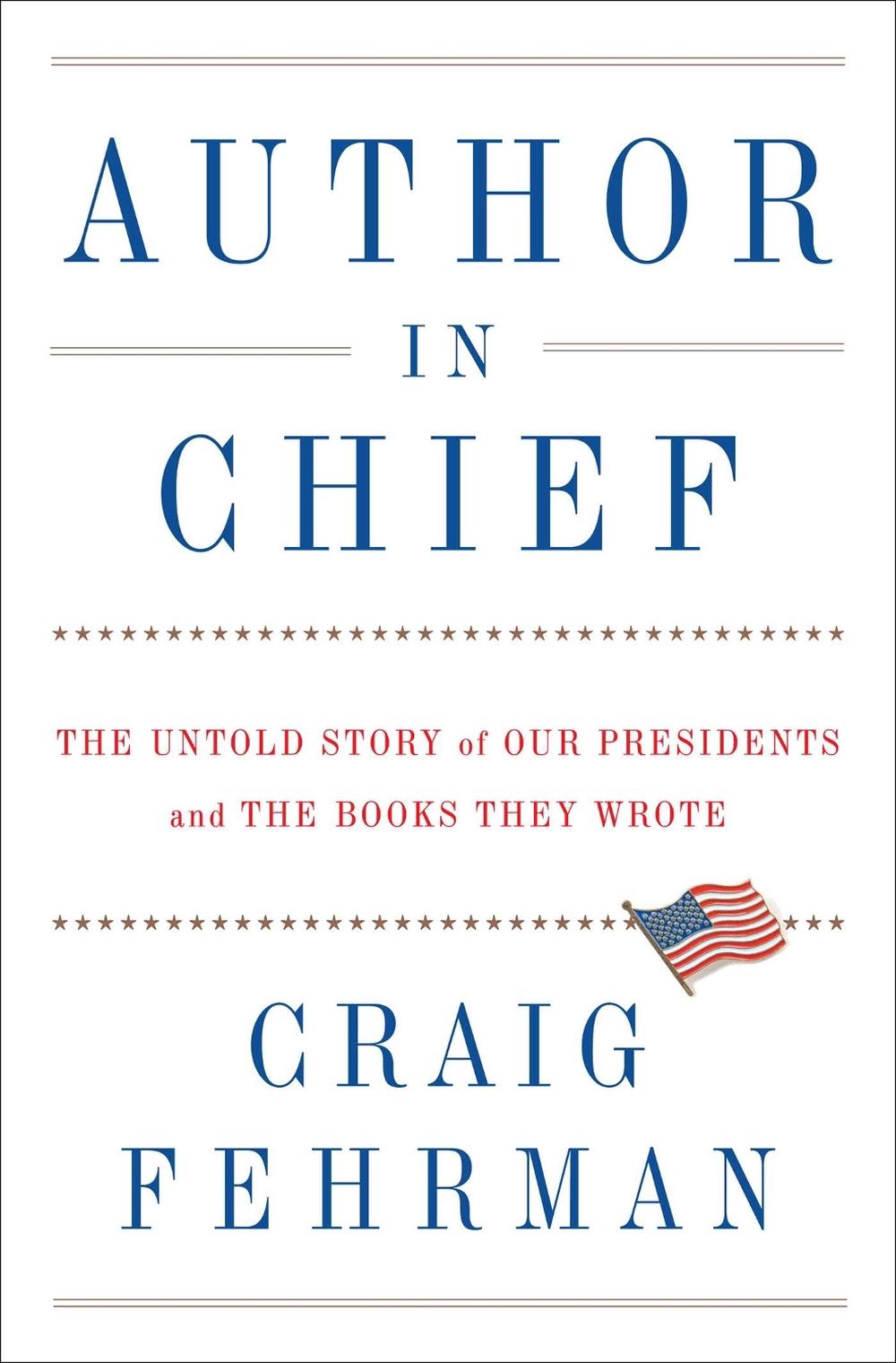 Author in Chief by Craig Fehrman - ISBN: 9781476786391