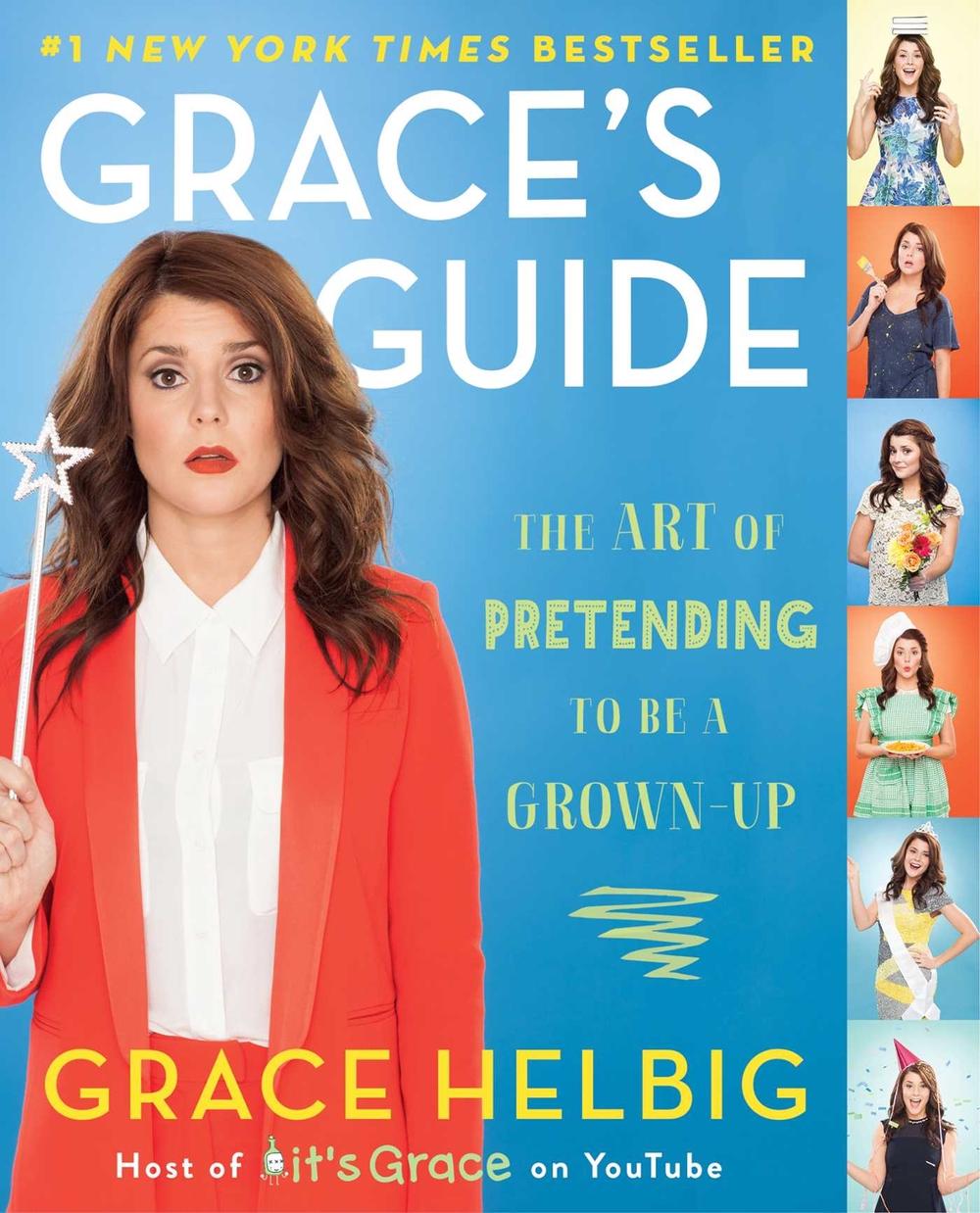 Grace's Guide by Grace Helbig - ISBN: 9781476788005