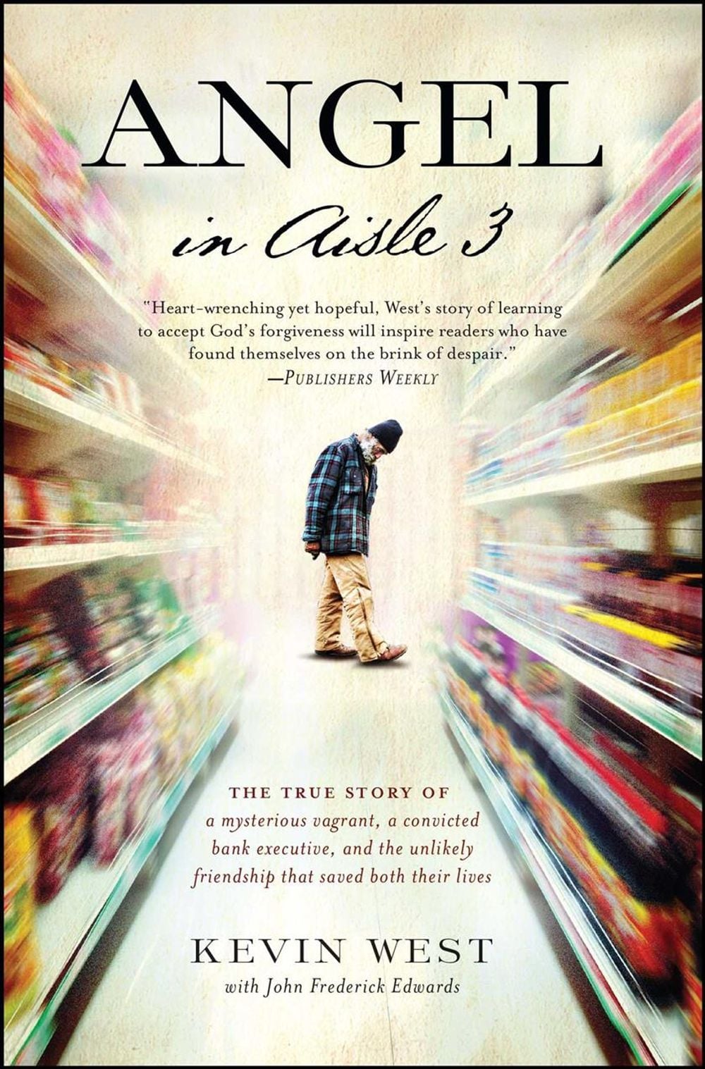 Angel in Aisle 3 by Kevin West - ISBN: 9781476794020