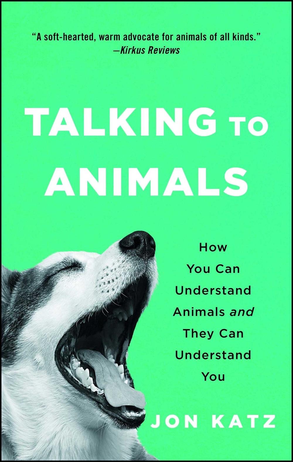 Talking to Animals by Jon Katz - ISBN: 9781476795492