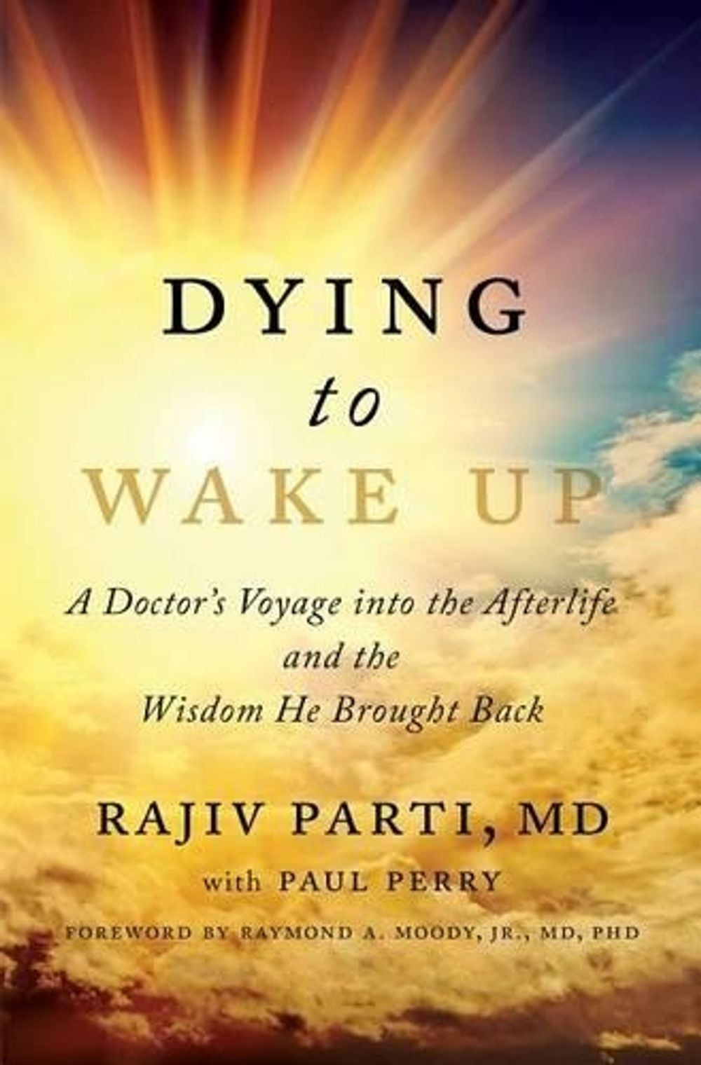 Dying to Wake Up by Rajiv Parti - ISBN: 9781476797328