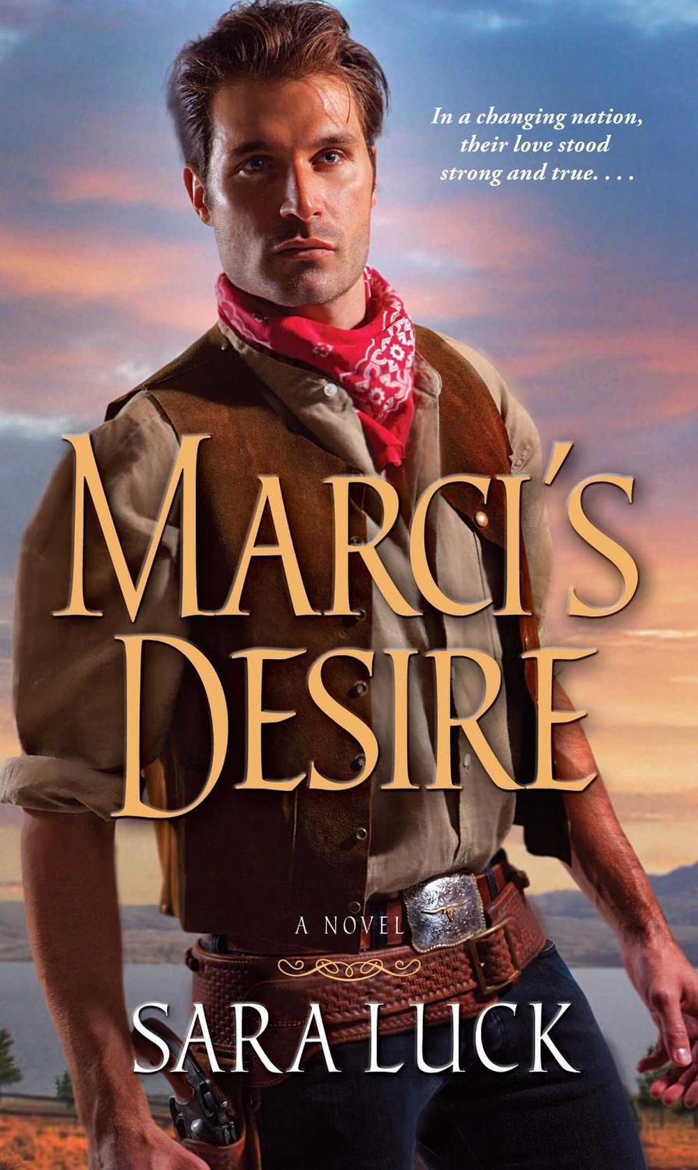 Marci's Desire by Sara Luck - ISBN: 9781476798387