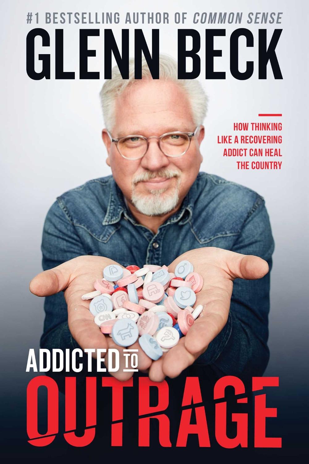 Addicted to Outrage by Glenn Beck - ISBN: 9781476798899