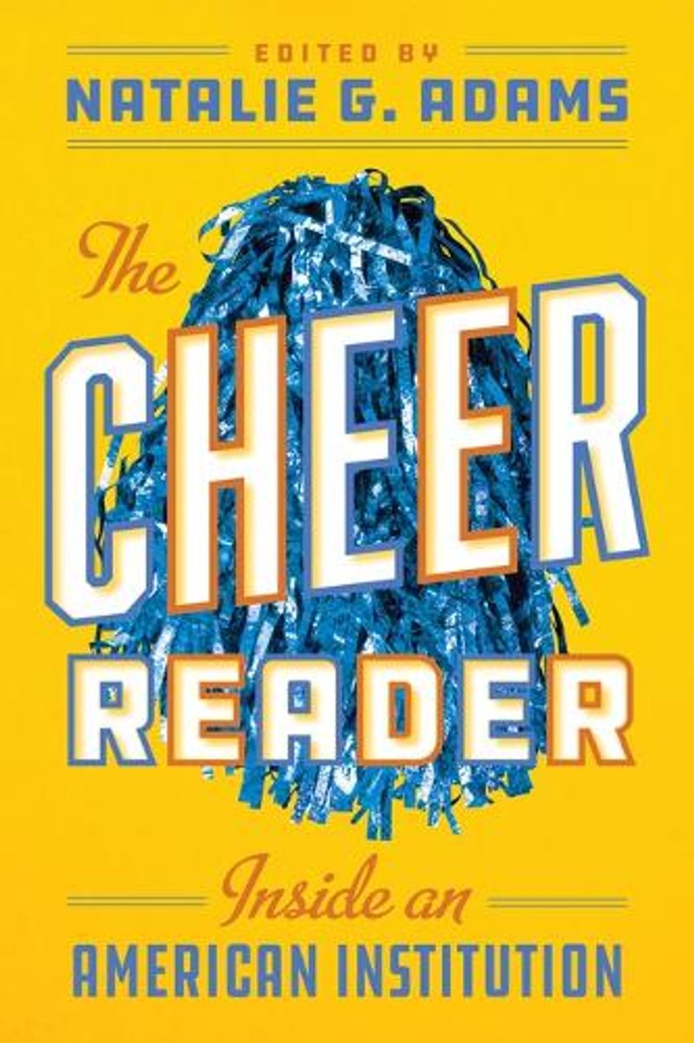 The Cheer Reader by Natalie G. Adams - ISBN: 9781477334560