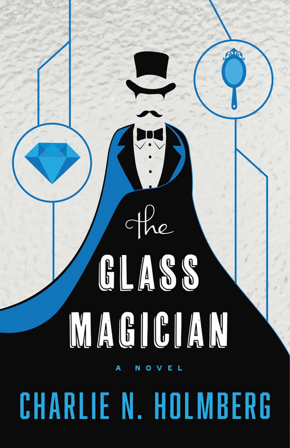 The Glass Magician, 9781477825945