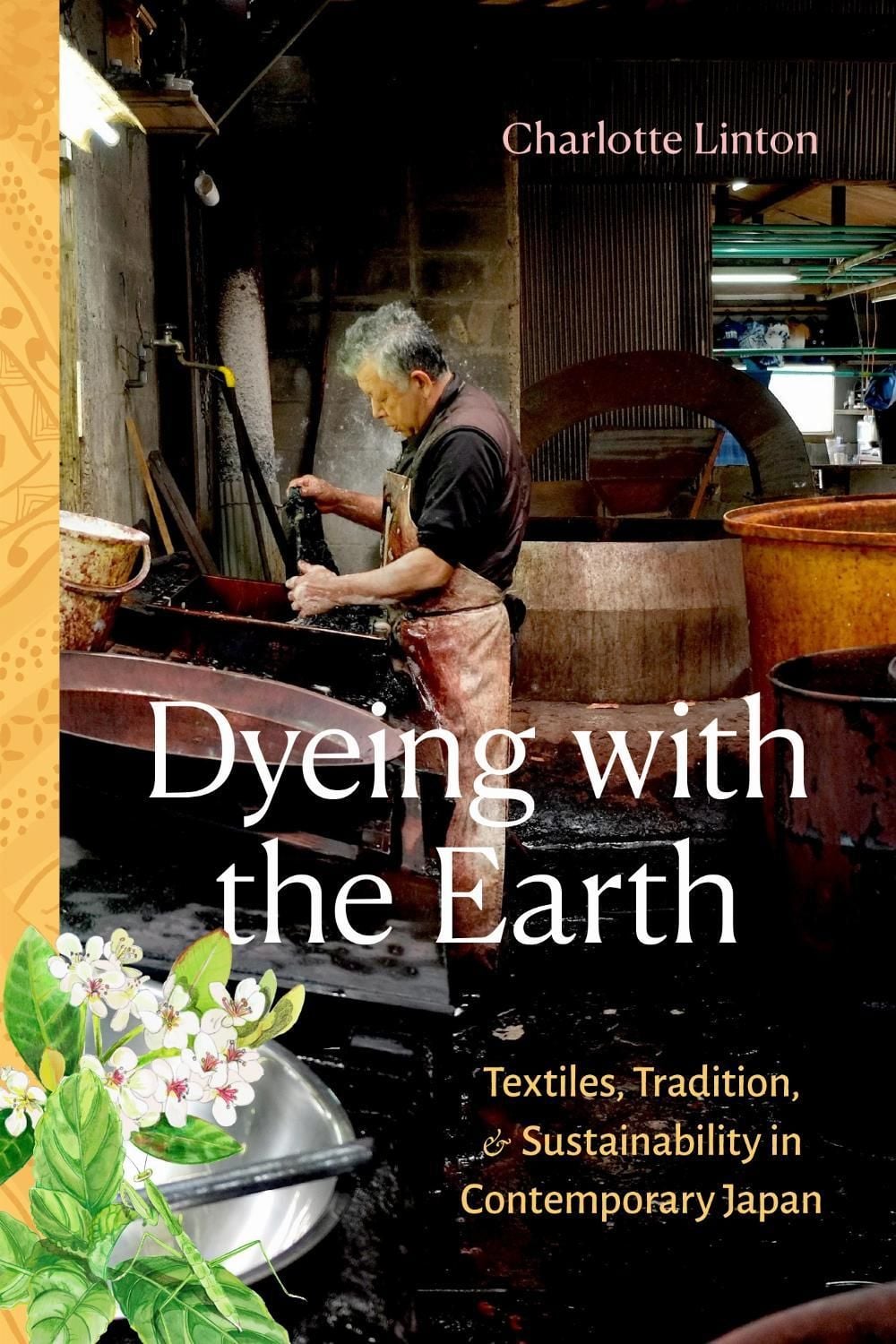 Dyeing with the Earth by Charlotte Linton - ISBN: 9781478032212