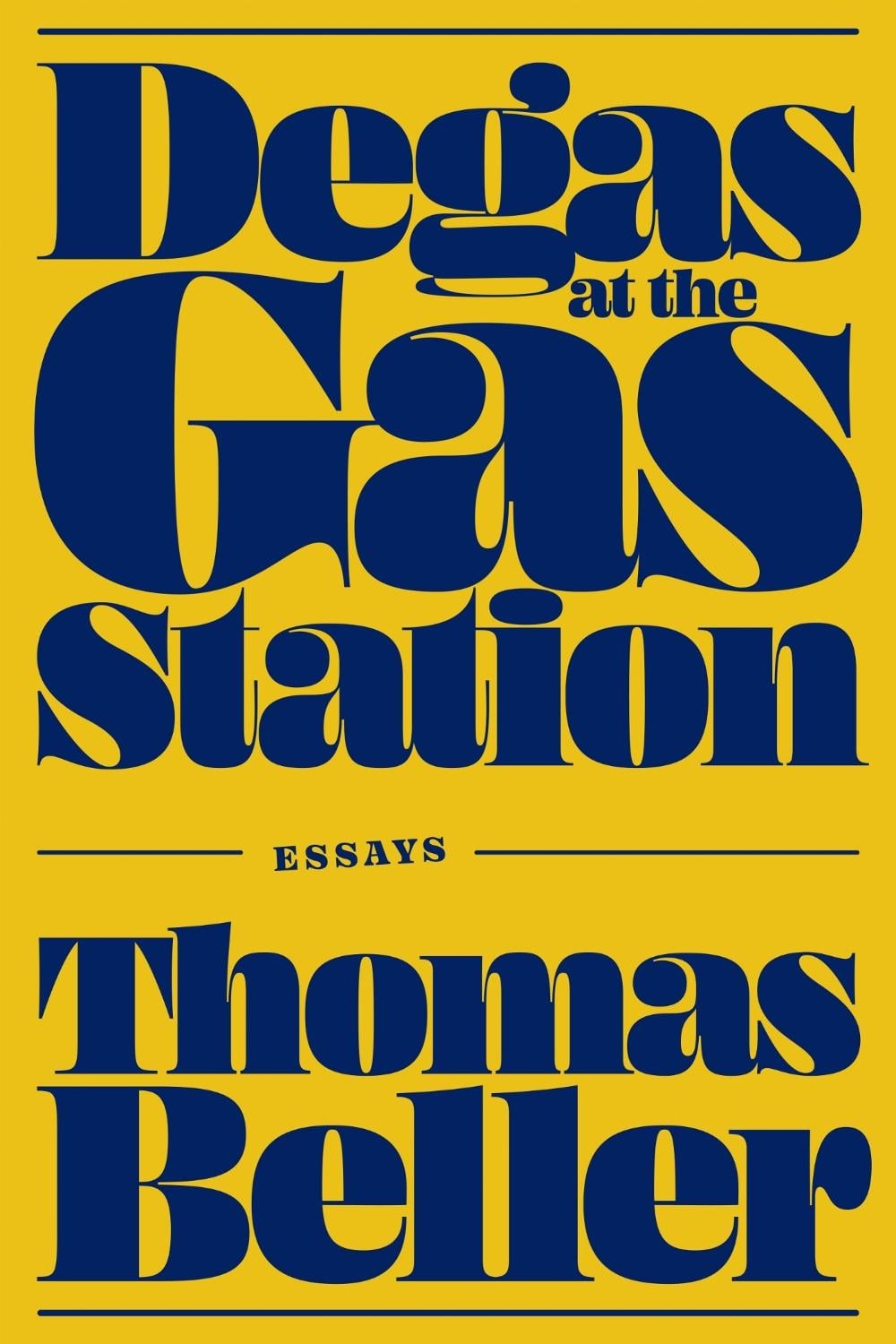 Degas at the Gas Station by Thomas Beller - ISBN: 9781478033035