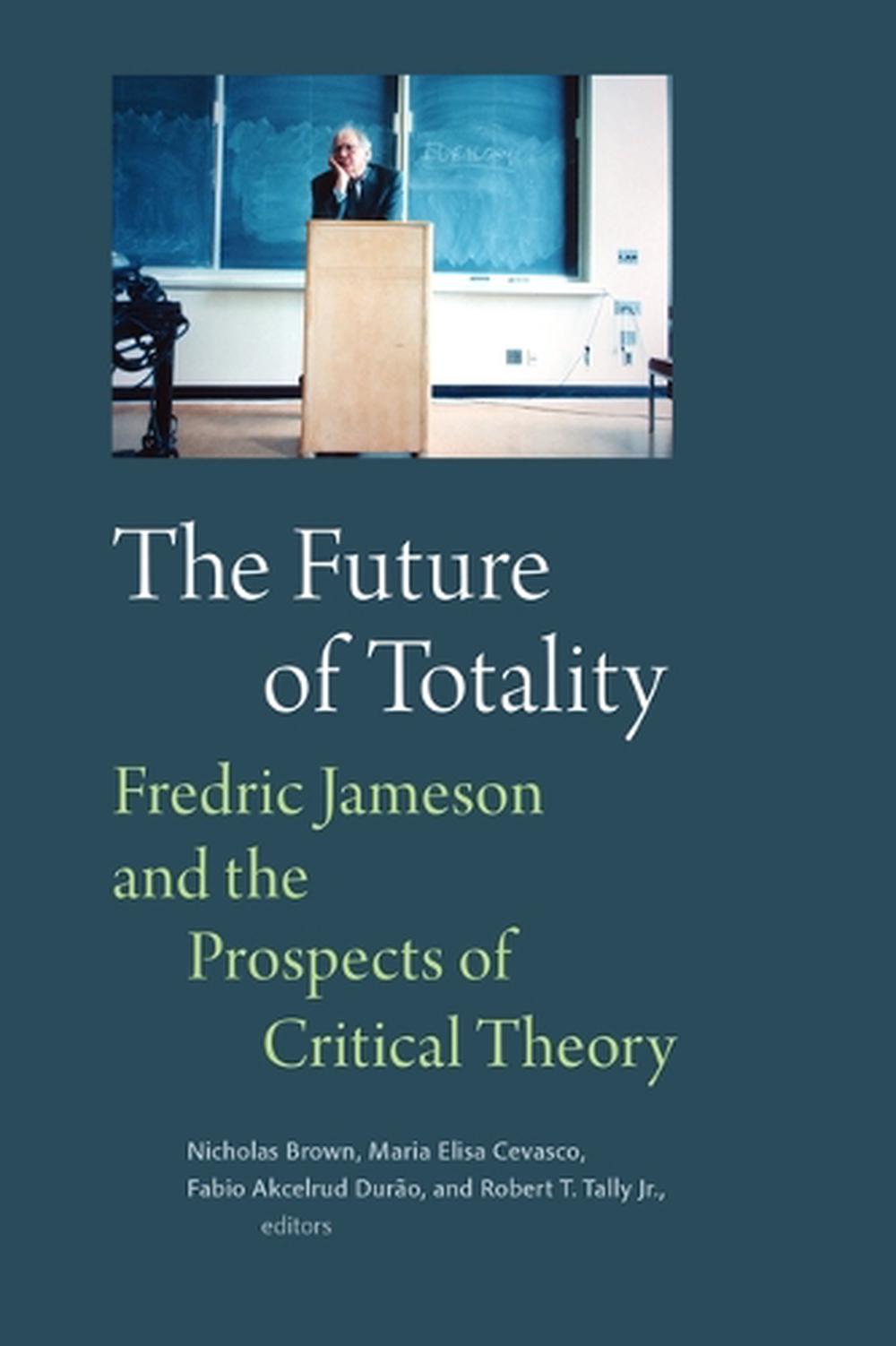The Future of Totality, 9781478038832