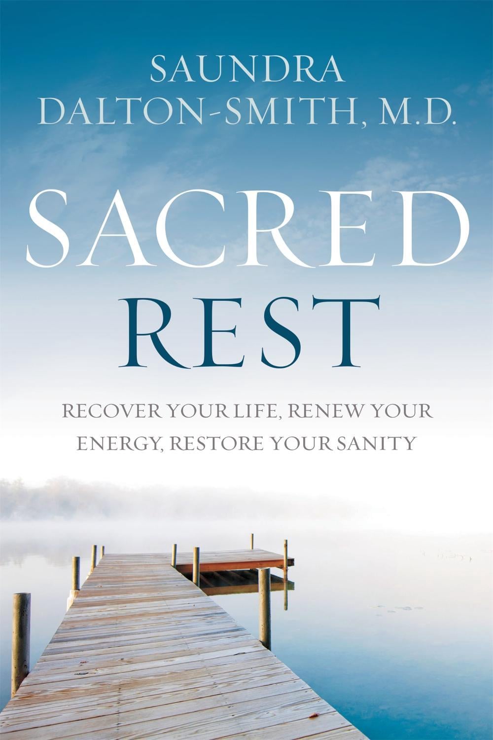 Sacred Rest by Saundra Dalton-smith - ISBN: 9781478921677