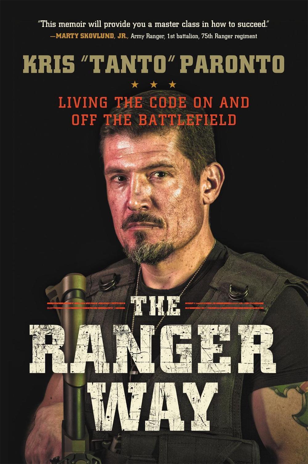 The Ranger Way by Kris Paronto - ISBN: 9781478948186