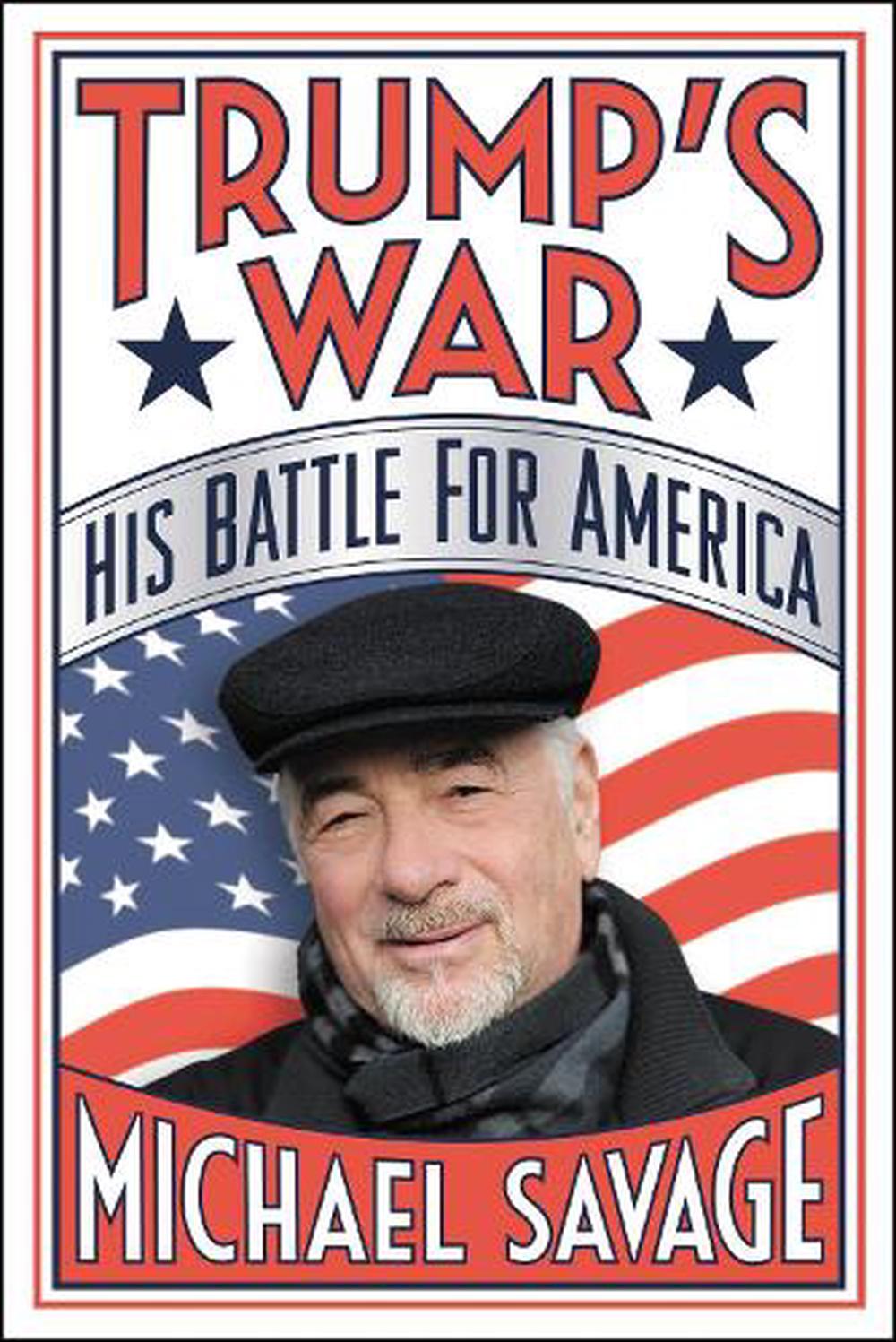 Trump's War by Michael Savage, Hardcover, 9781478976677