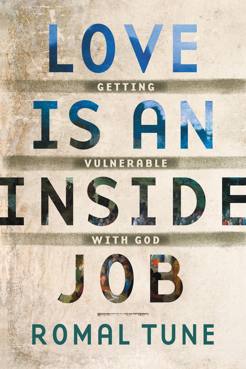 Love Is an Inside Job by Romal Tune - ISBN: 9781478992608