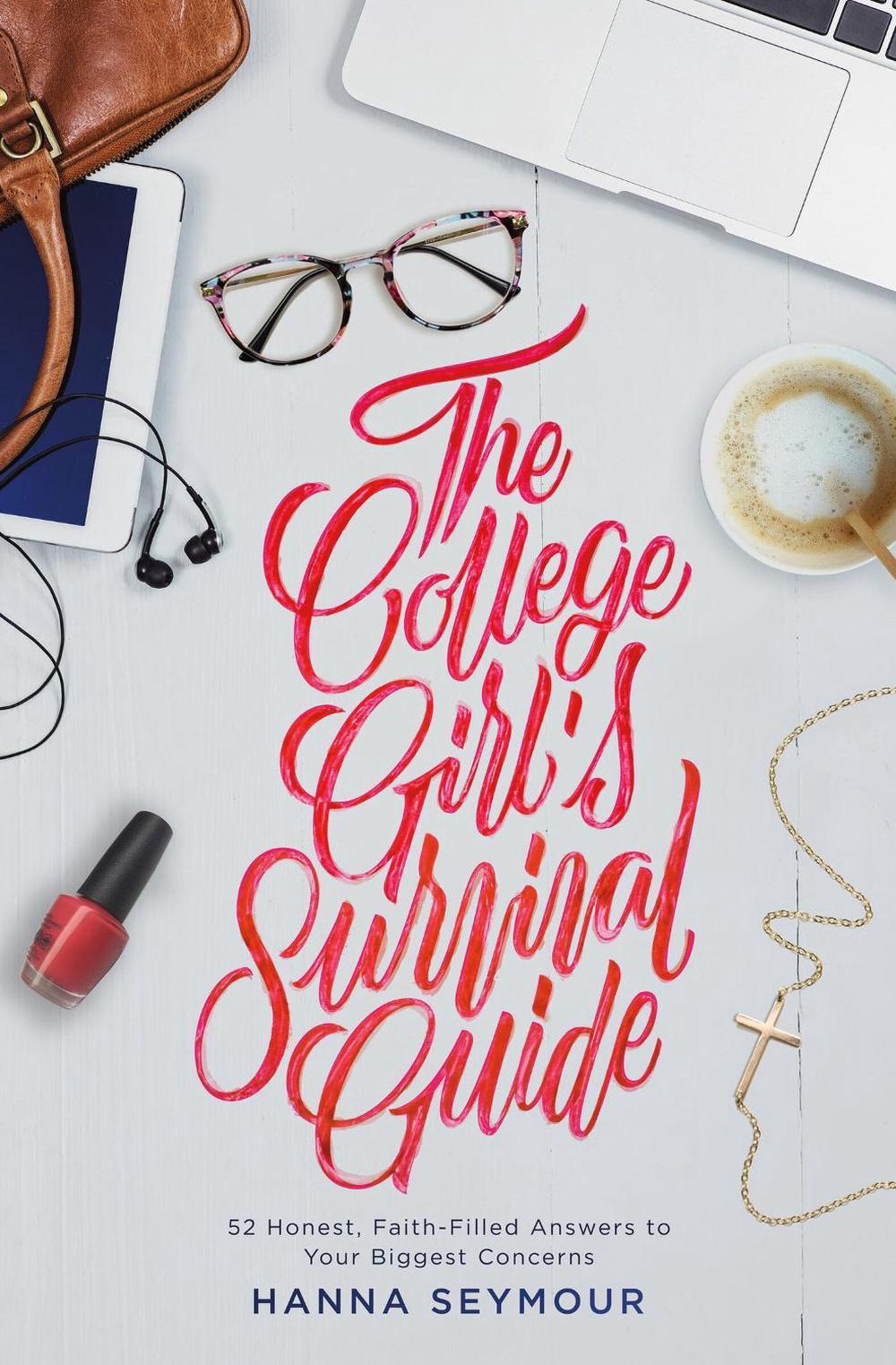 The College Girl's Survival Guide, 9781478993575