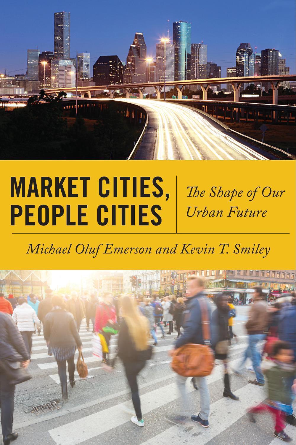 Market Cities, People Cities, 9781479800261