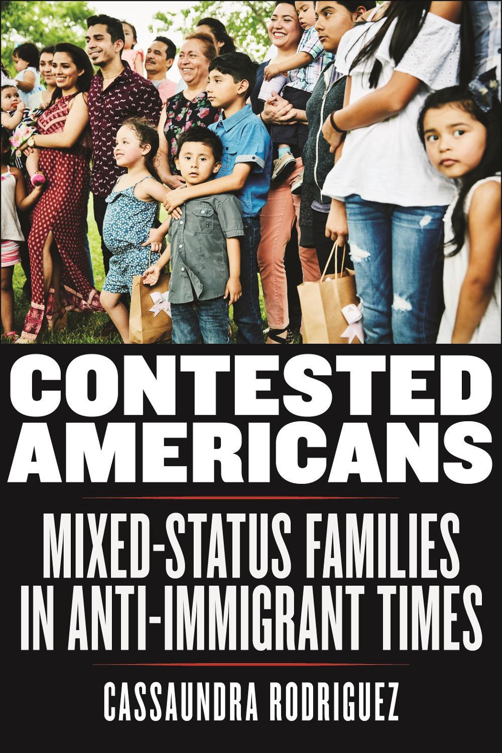 Contested Americans by Cassaundra Rodriguez - ISBN: 9781479800537