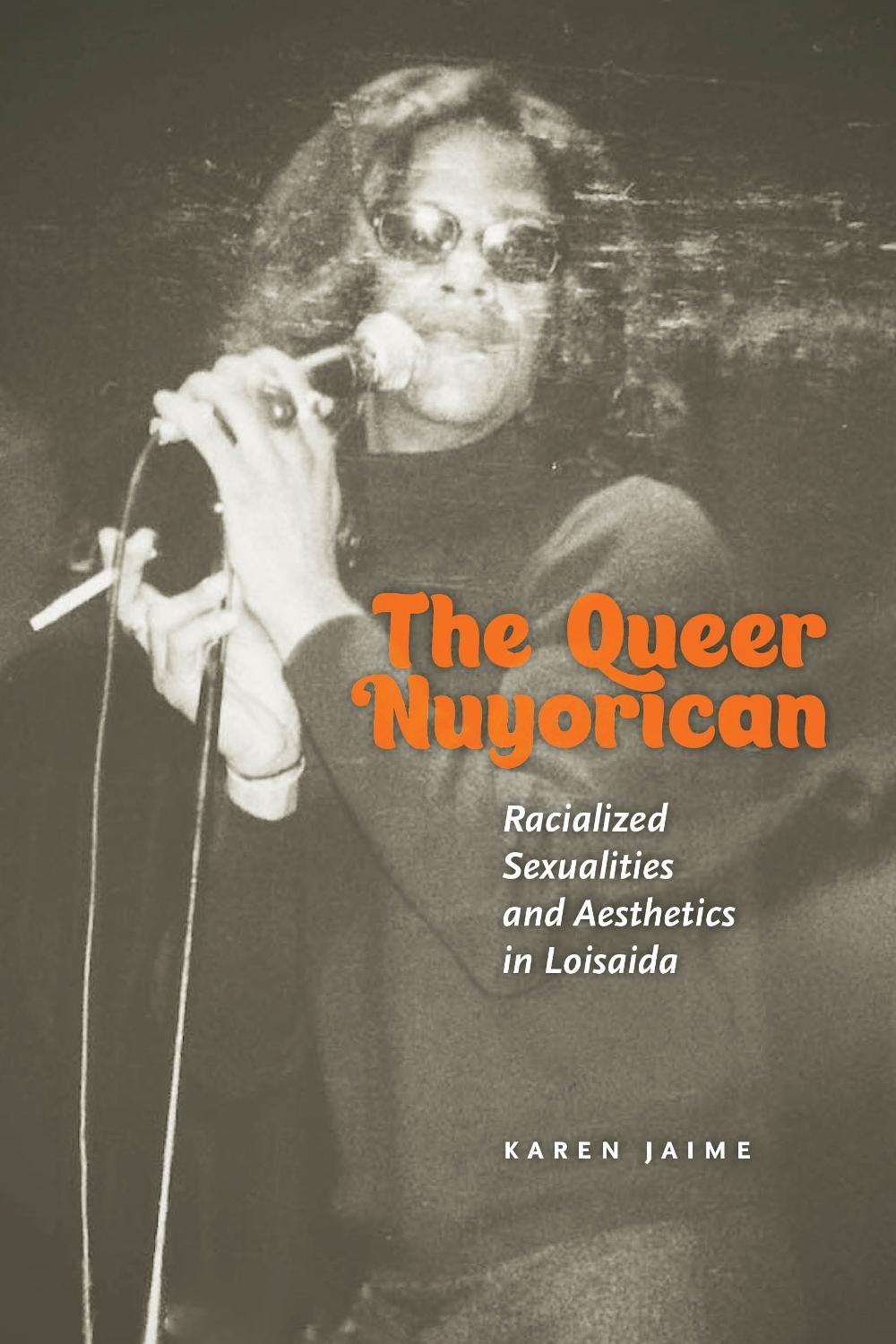 The Queer Nuyorican by Karen Jaime - ISBN: 9781479808281