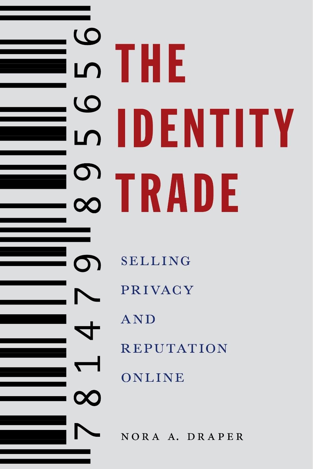 The Identity Trade, 9781479811922