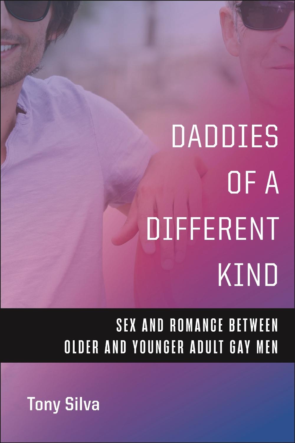 Daddies of a Different Kind by Tony Silva - ISBN: 9781479817030