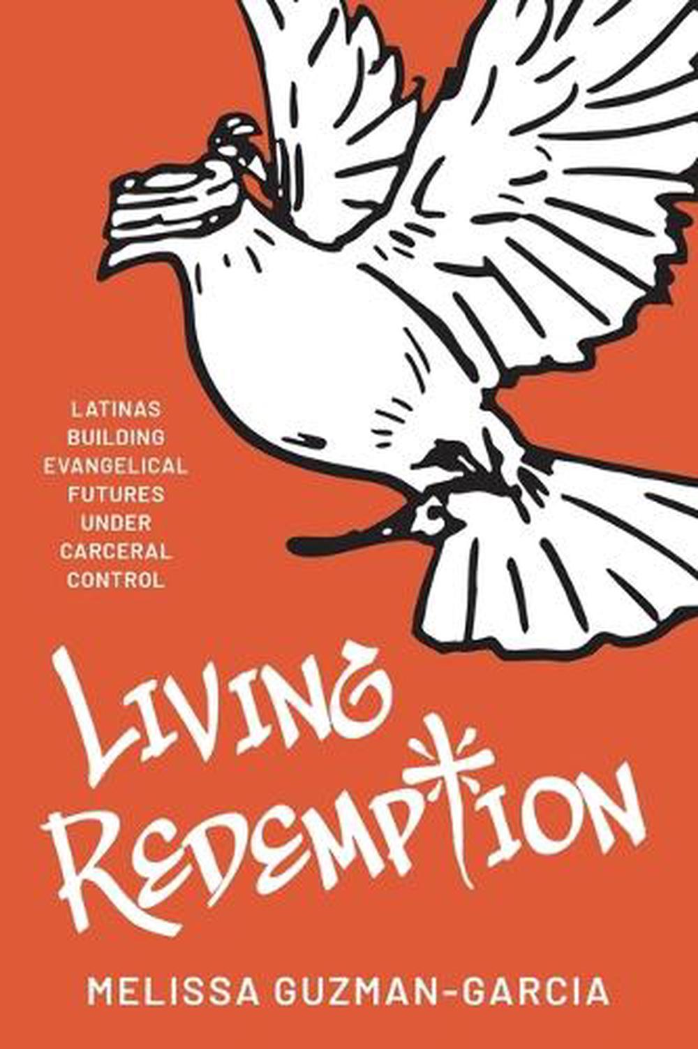 Living Redemption by Melissa Guzman-Garcia - ISBN: 9781479818082