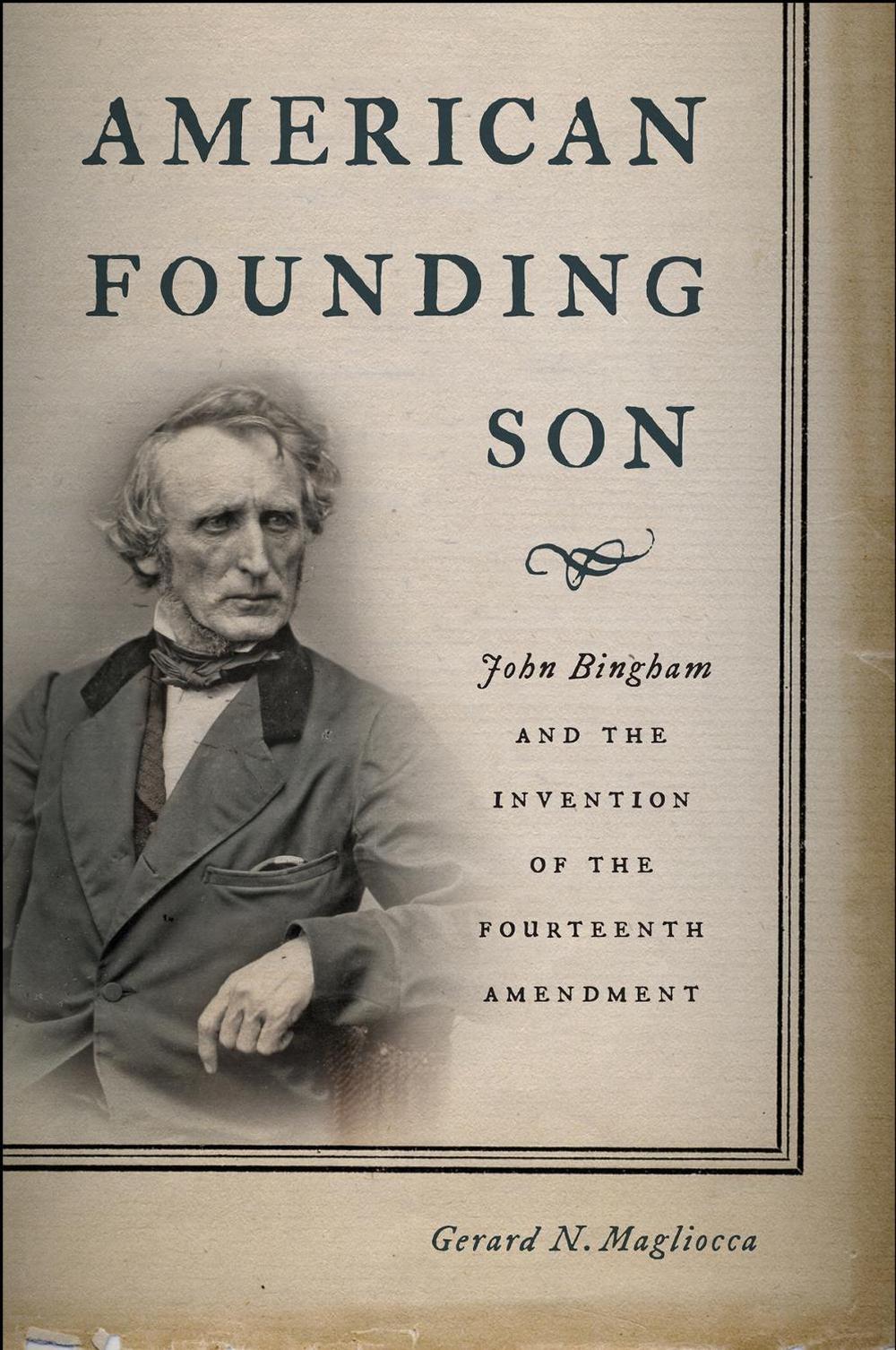 American Founding Son by Gerard N. Magliocca - ISBN: 9781479819911