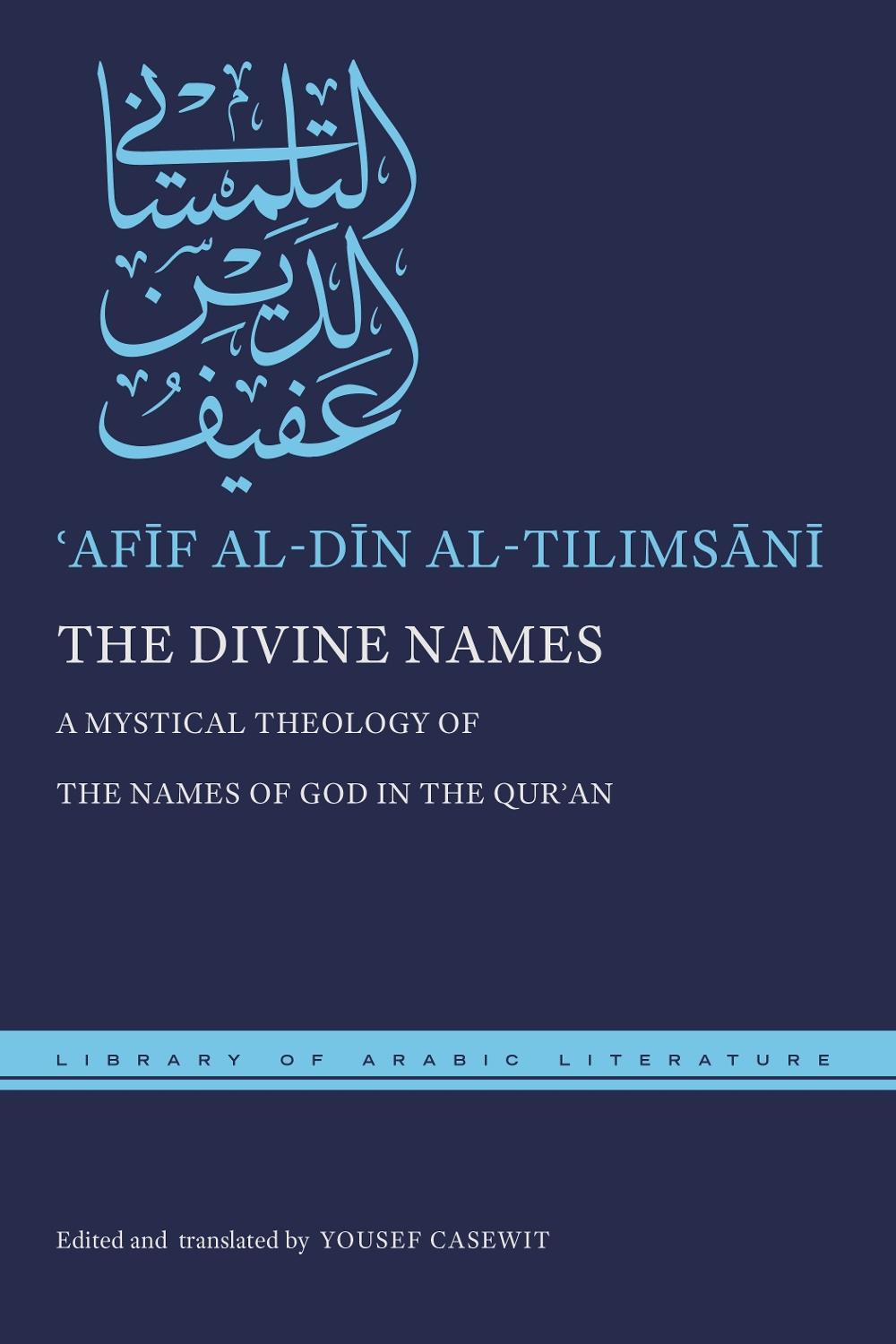 The Divine Names by Yousef Casewit - ISBN: 9781479826124