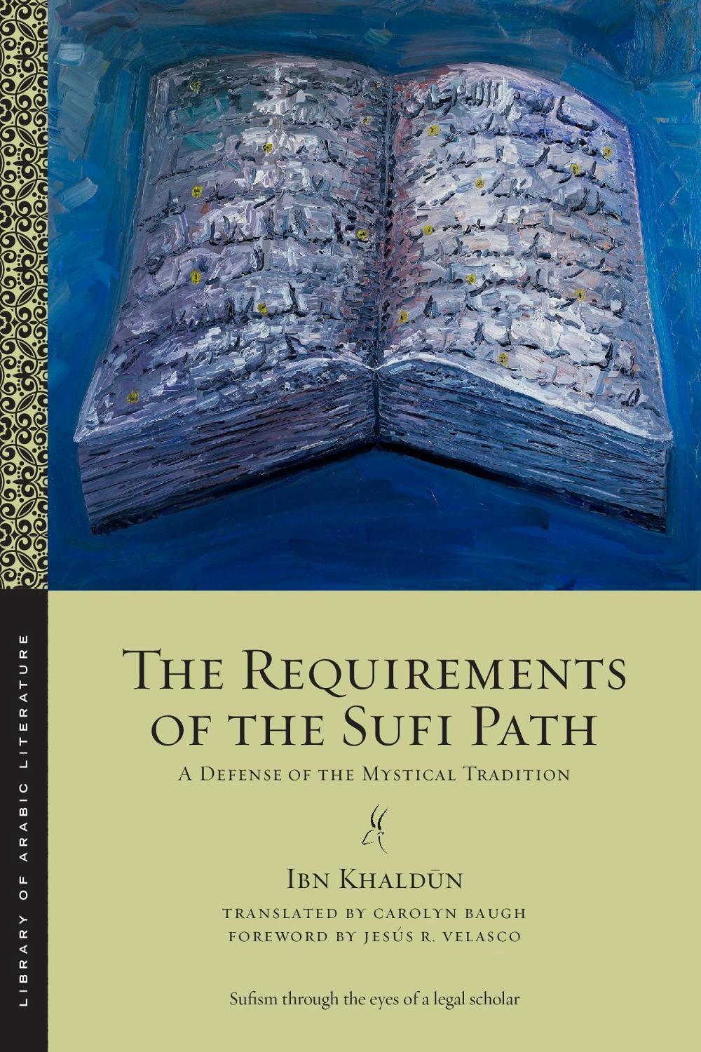 The Requirements of the Sufi Path, 9781479834198