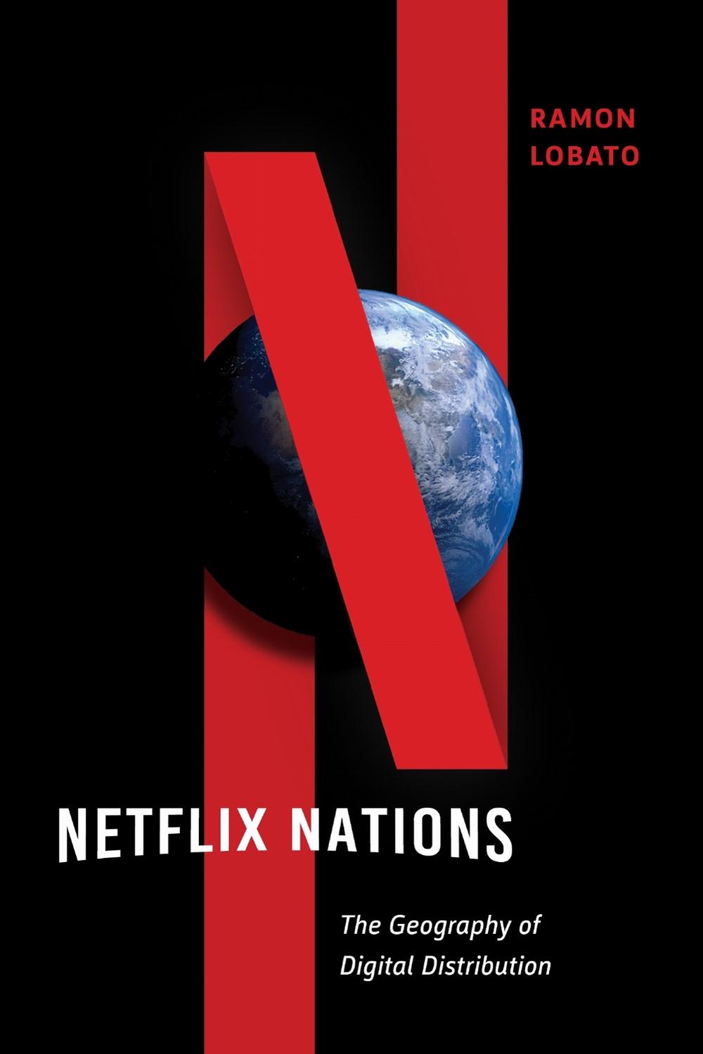 Netflix Nations by Ramon Lobato - ISBN: 9781479841516