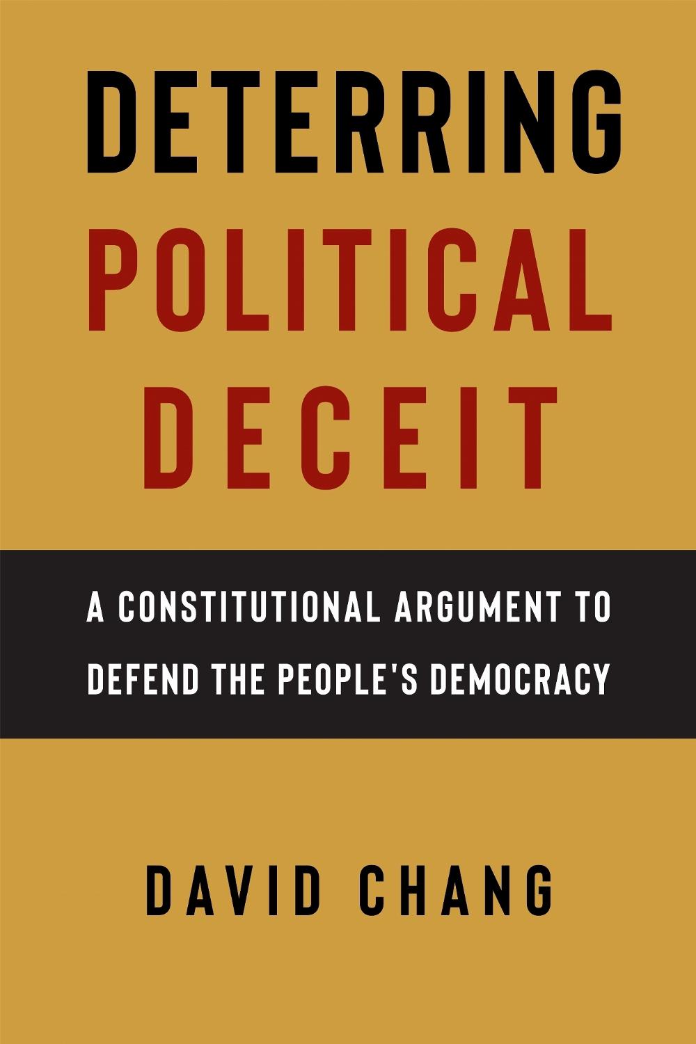 Deterring Political Deceit by David Chang - ISBN: 9781479847365