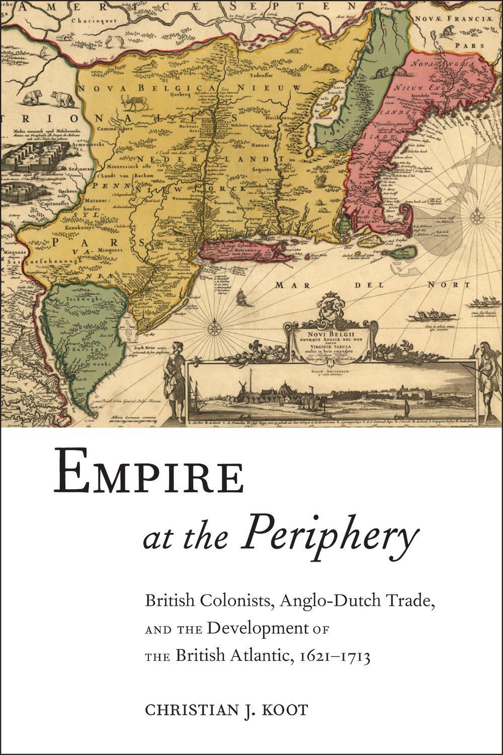 Empire at the Periphery by Christian J. Koot - ISBN: 9781479855421