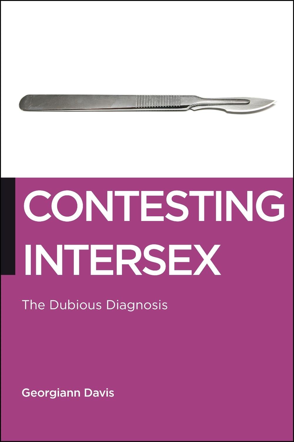 Contesting Intersex by Georgiann Davis - ISBN: 9781479887040