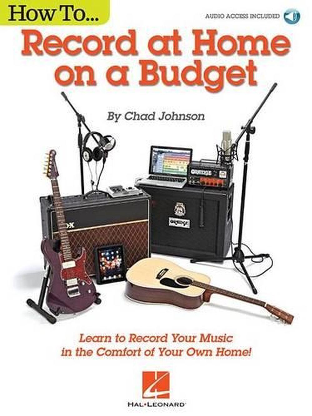 How to...Record at Home on a Budget, 9781480398139