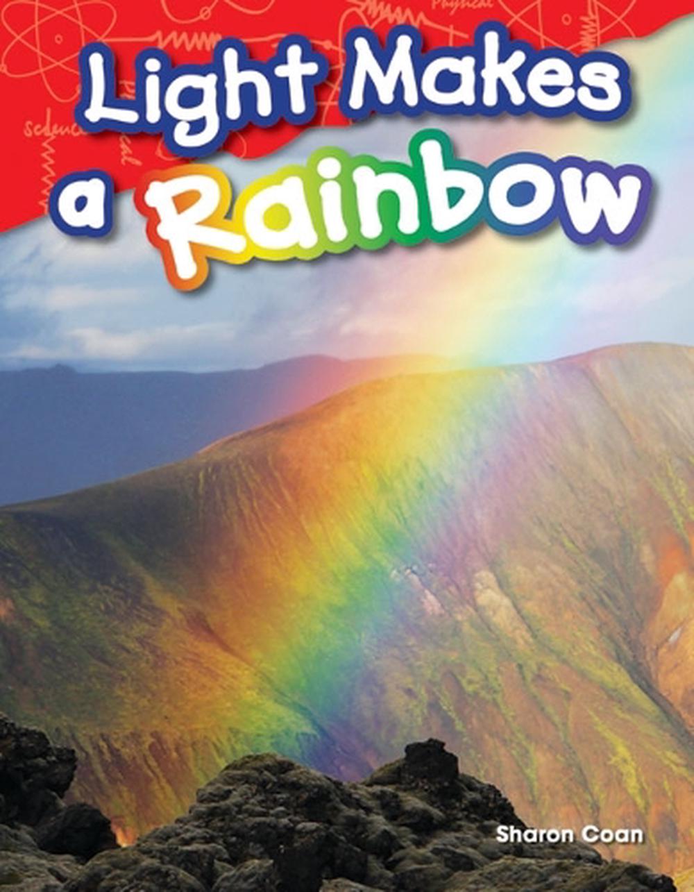 Light Makes a Rainbow, 9781480745667