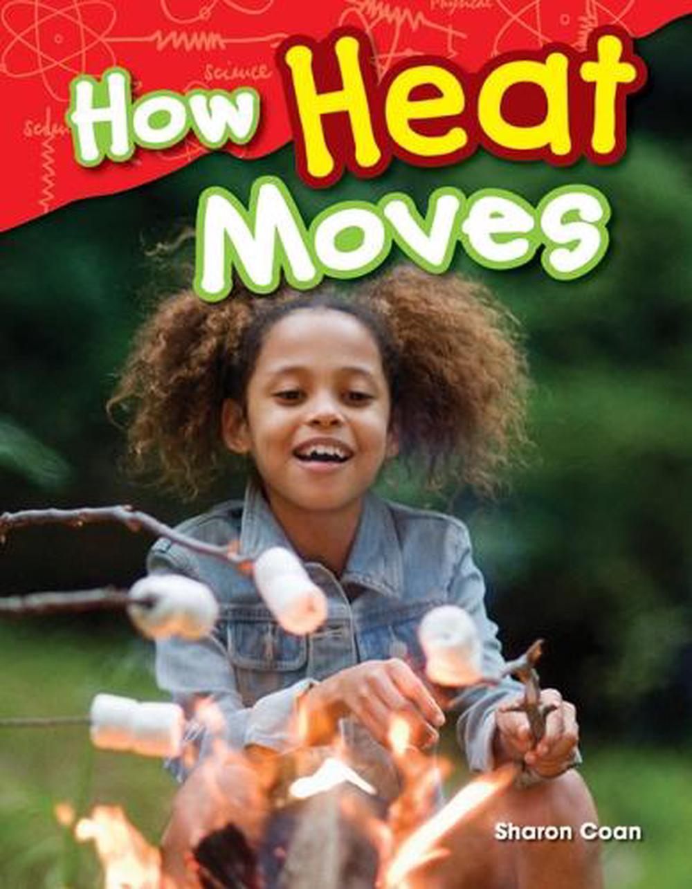 How Heat Moves, 9781480745681