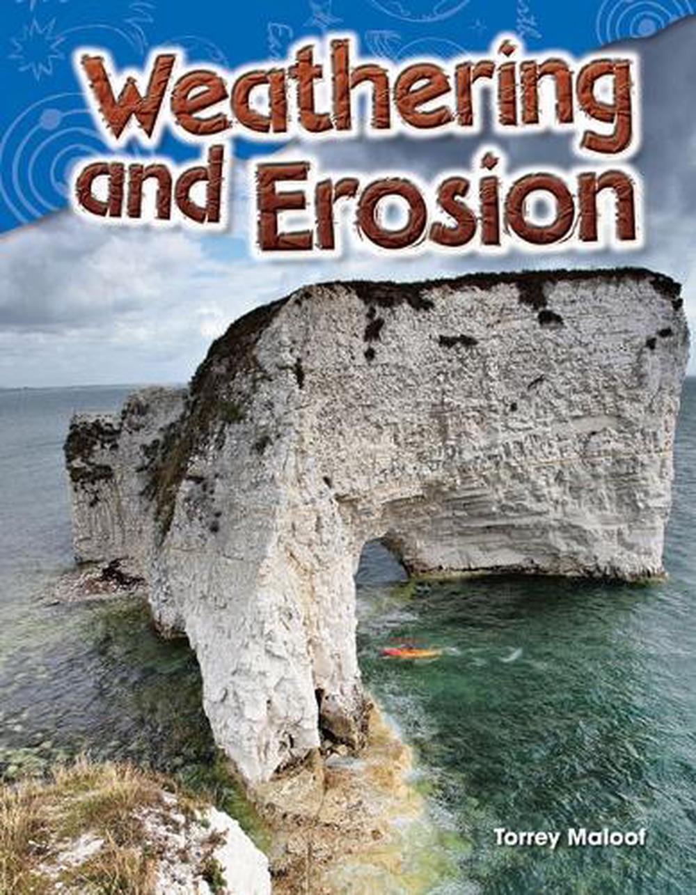 Weathering and Erosion by Torrey Maloof - ISBN: 9781480746114