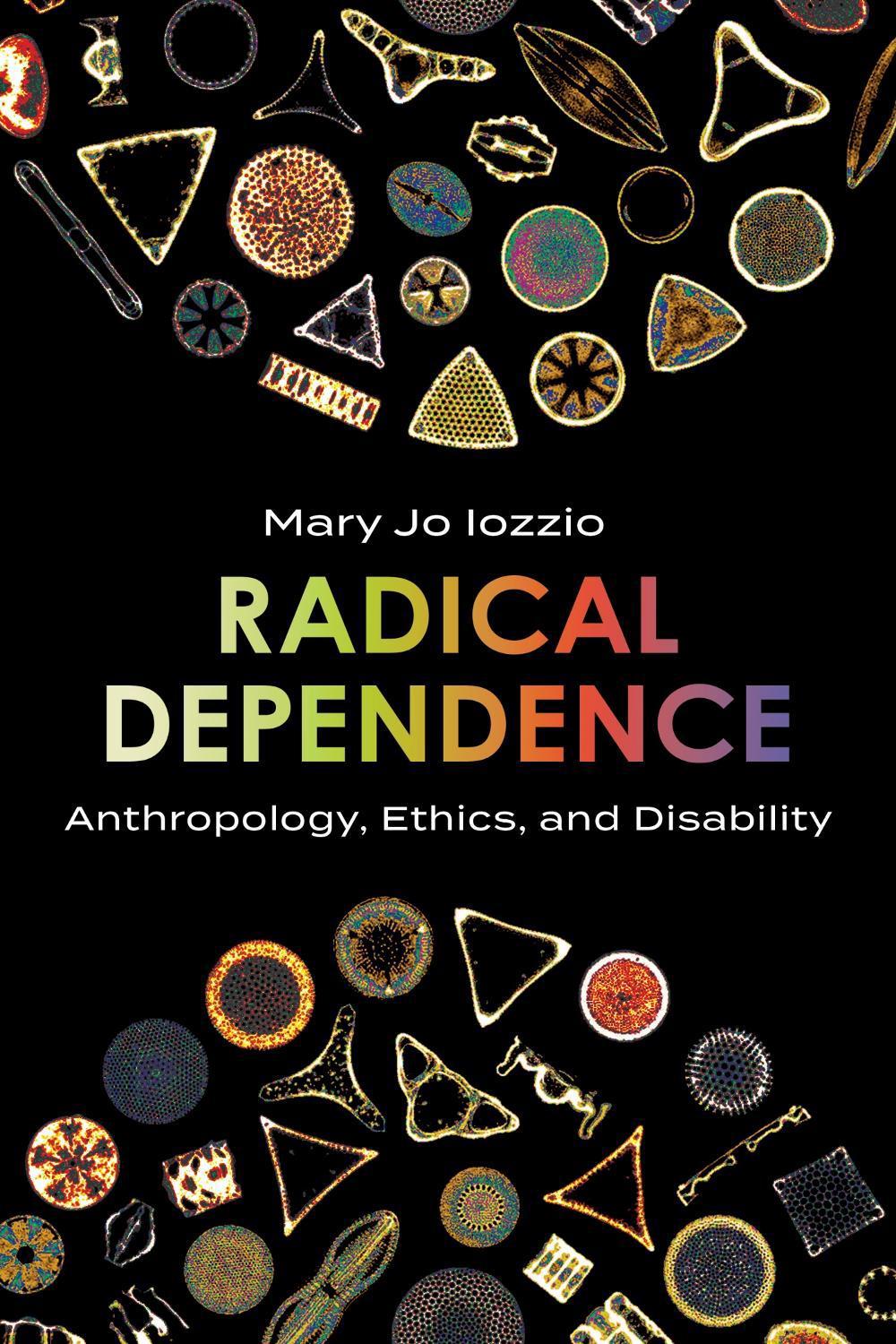 Radical Dependence by Mary Jo Iozzio - ISBN: 9781481319539