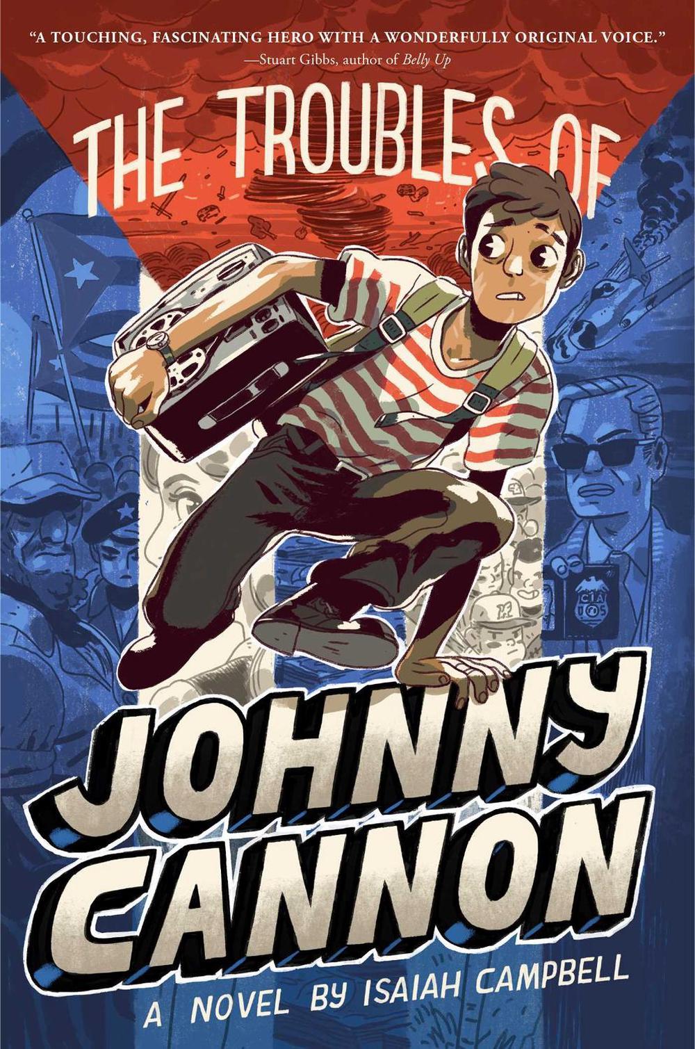 The Troubles of Johnny Cannon by Isaiah Campbell - ISBN: 9781481400039