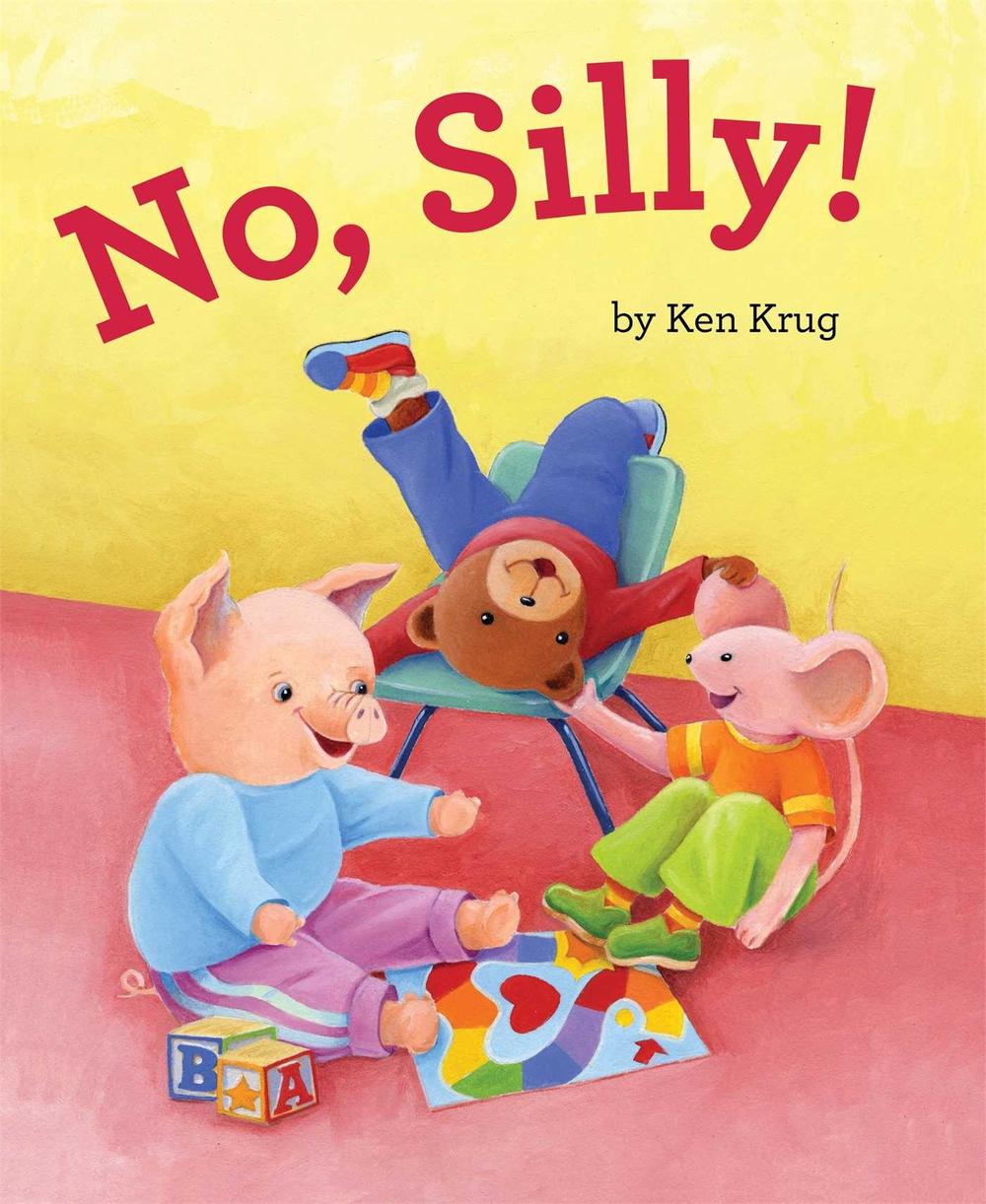 No, Silly! by Ken Krug - ISBN: 9781481400664
