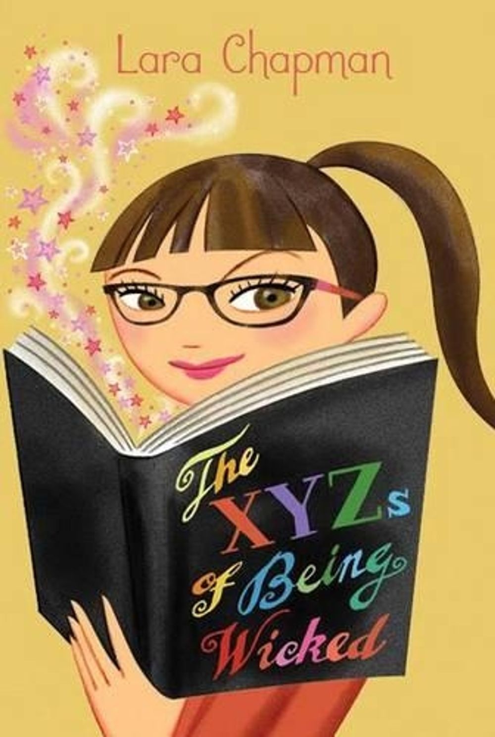 The Xyzs of Being Wicked by Lara Chapman - ISBN: 9781481401081