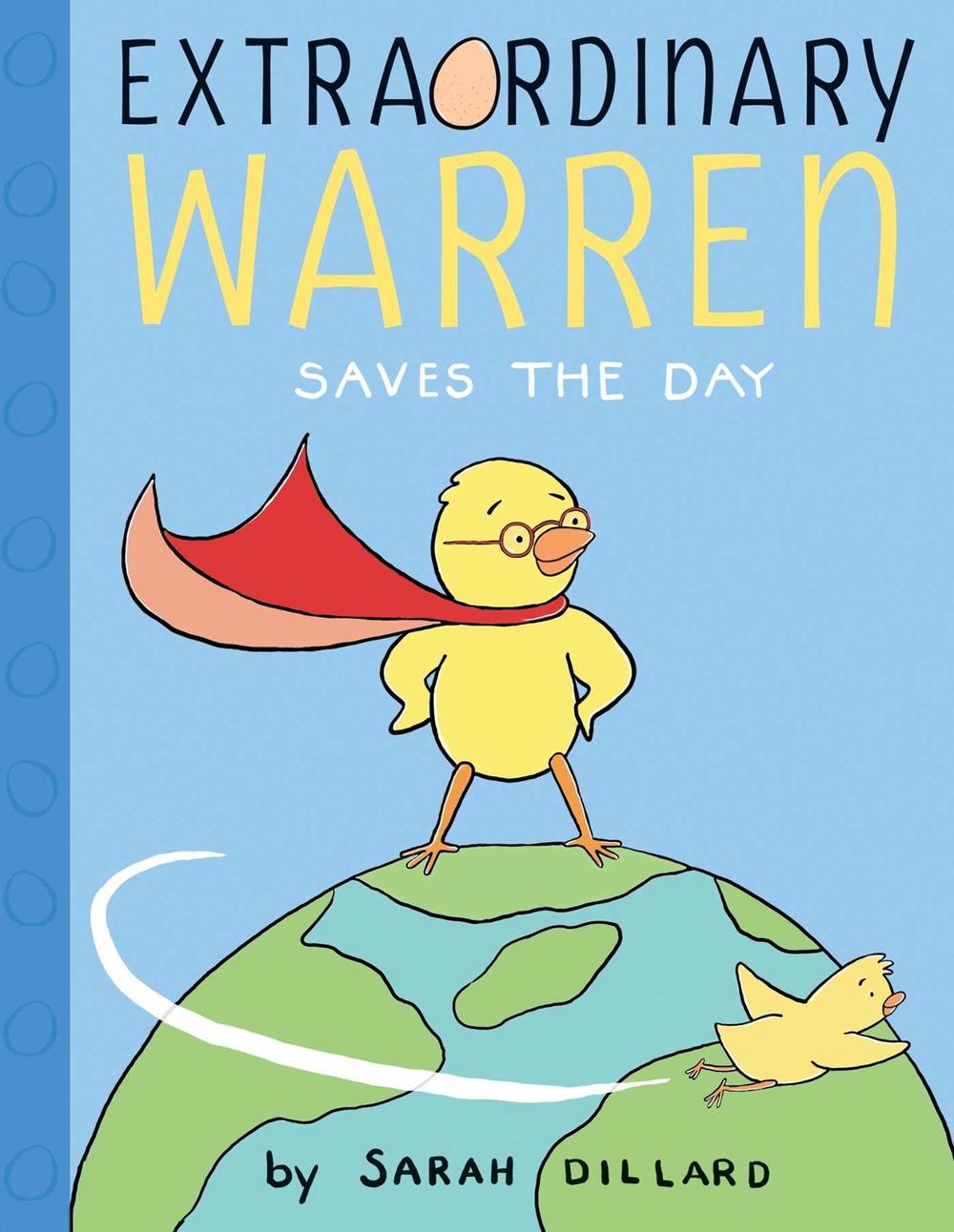 Extraordinary Warren Saves the Day by Sarah Dillard - ISBN: 9781481403528