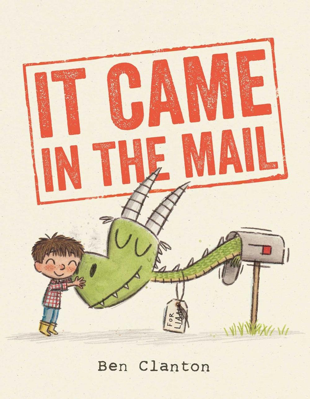 It Came in the Mail by Ben Clanton - ISBN: 9781481403603