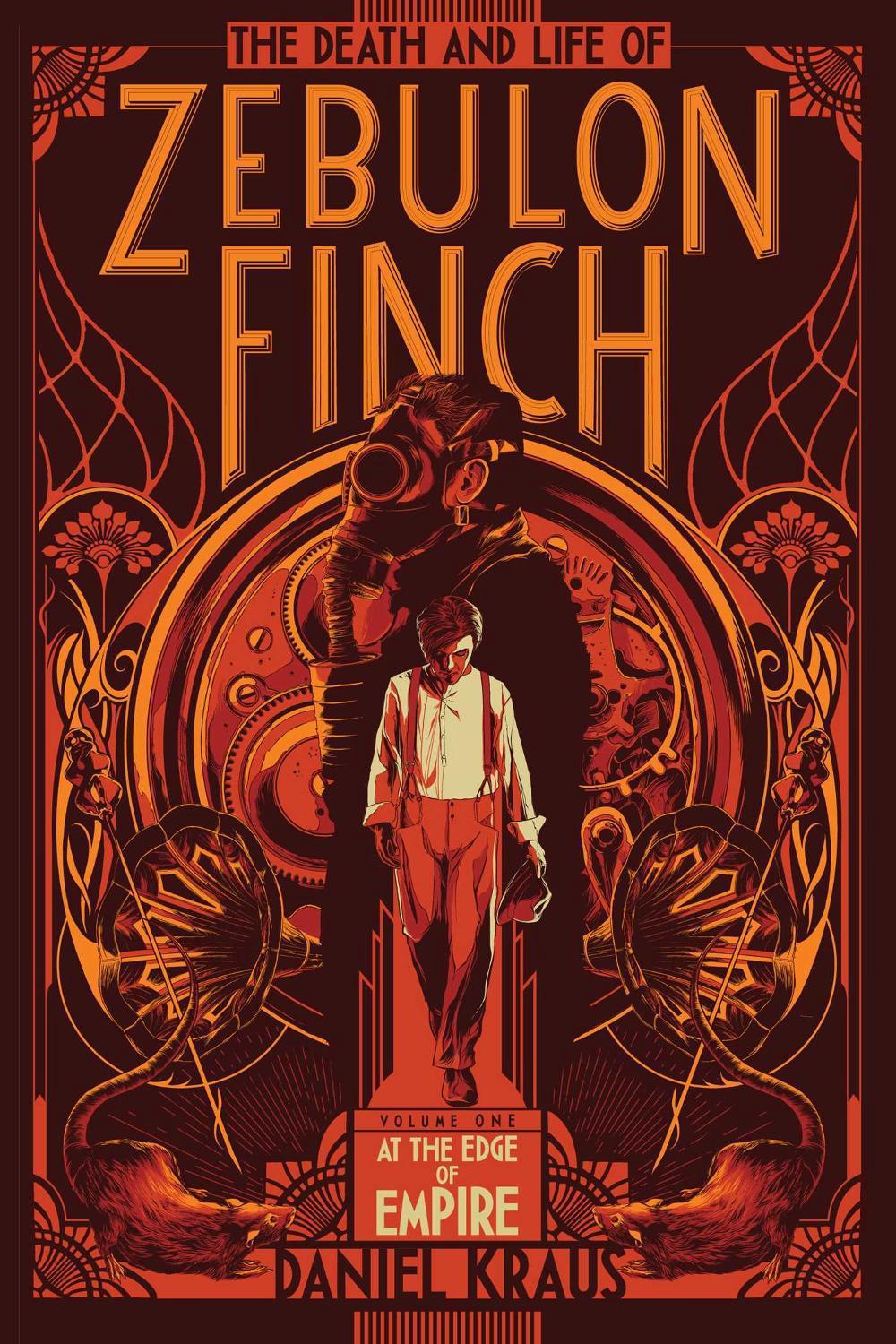 The Death and Life of Zebulon Finch, Volume One by Daniel Kraus - ISBN: 9781481411400